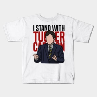 I Stand With Tucker Carlson Kids T-Shirt